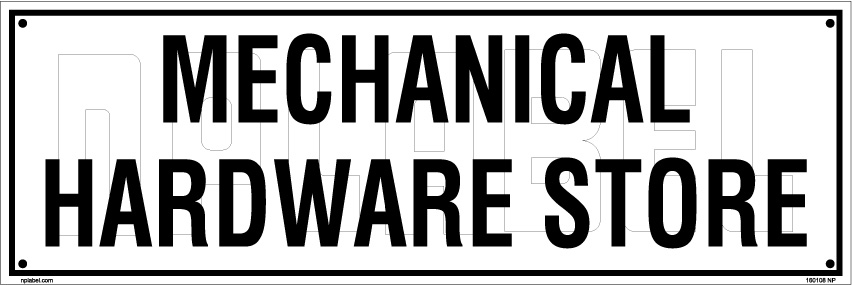 160108 Mechanical Hardware Store Name Plates 160108 Mechanical Hardware Store Name Plates