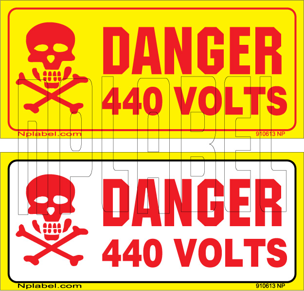 910613 Danger - 440 Volts Warning Stickers & Label 910613 Danger - 440 Volts Warning Stickers & Label