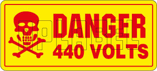 910613 Danger - 440 Volts Warning Stickers & Label 910613 Danger - 440 Volts Warning Stickers & Label