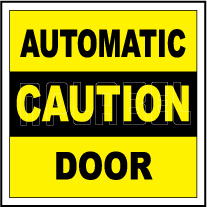 152460 Automatic Caution Door Sign Sticker Label