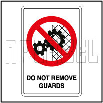 770609 Do Not Remove Guards Caution Labels & Signs
