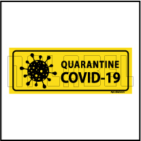 CD1918 Quarantine COVID19 Signages