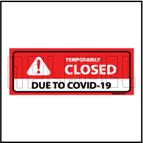 CD1920  COVID19 Temporarily Closed Signages